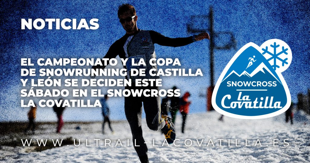El Campeonato y la Copa de snowrunning de Castilla y León se deciden este sábado en el Snowcross La Covatilla